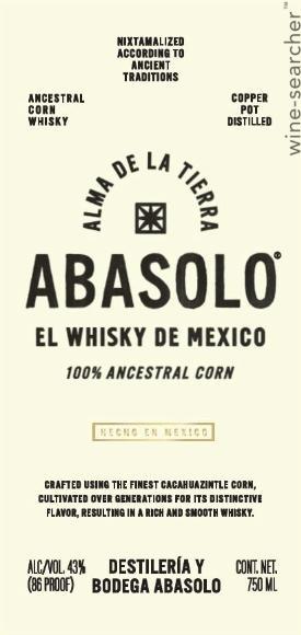 Abasolo Ancestral Corn Whisky, Oaxaca, Mexico