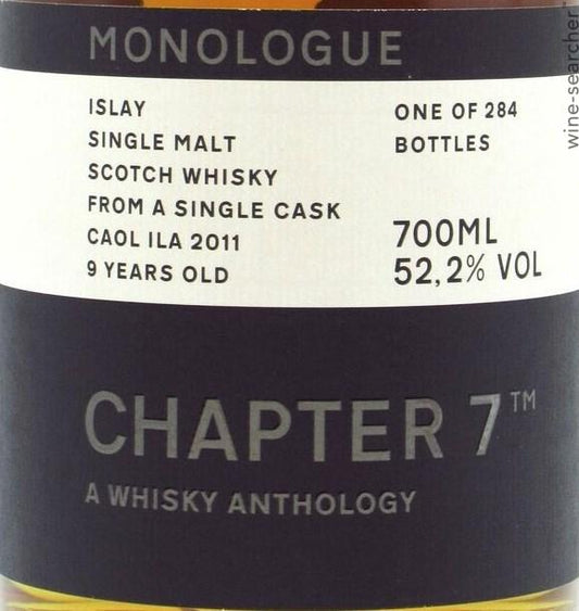 Chapter 7 Monologue Caol Ila 9 Year Old Single Malt Scotch Whisky, Islay, Scotland